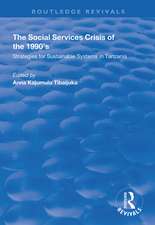 The Social Services Crisis of the 1990s: Strategies for Sustainable Systems in Tanzania