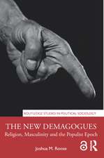 The New Demagogues: Religion, Masculinity and the Populist Epoch