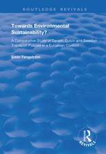 Towards Environmental Sustainability?: A Comparative Study of Danish, Dutch and Swedish Transport Policies in a European Context