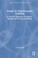 Design for Transformative Learning: A Practical Approach to Memory-Making and Perspective-Shifting