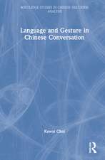 Language and Gesture in Chinese Conversation: Bǐshǒu-shuōhuà