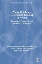 Young Children's Community Building in Action: Embodied, Emplaced and Relational Citizenship