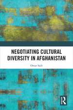 Negotiating Cultural Diversity in Afghanistan