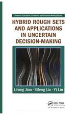 Hybrid Rough Sets and Applications in Uncertain Decision-Making