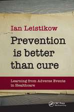 Prevention is Better than Cure: Learning from Adverse Events in Healthcare