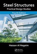 Steel Structures: Practical Design Studies, Fourth Edition