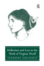 Hellenism and Loss in the Work of Virginia Woolf