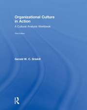 Organizational Culture in Action: A Cultural Analysis Workbook