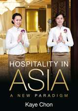 Hospitality in Asia: A New Paradigm