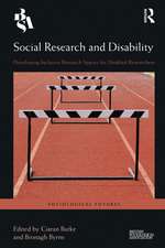 Social Research and Disability: Developing Inclusive Research Spaces for Disabled Researchers