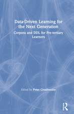 Data-Driven Learning for the Next Generation: Corpora and DDL for Pre-tertiary Learners