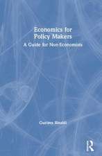 Economics for Policy Makers: A Guide for Non-Economists