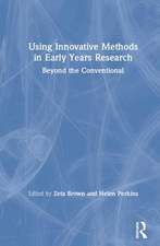 Using Innovative Methods in Early Years Research: Beyond the Conventional