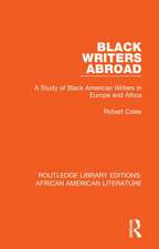 Black Writers Abroad: A Study of Black American Writers in Europe and Africa