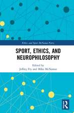 Sport, Ethics, and Neurophilosophy