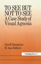 To See But Not To See: A Case Study Of Visual Agnosia