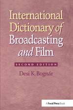 International Dictionary of Broadcasting and Film