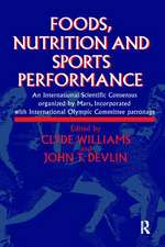 Foods, Nutrition and Sports Performance: An international Scientific Consensus organized by Mars Incorporated with International Olympic Committee patronage