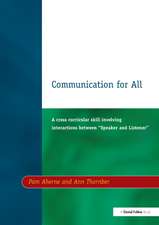 Communication for All: A Cross Curricular Skill Involving Interaction Between "Speaker and Listener"