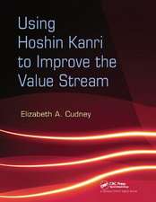 Using Hoshin Kanri to Improve the Value Stream