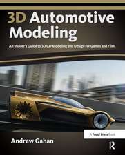 3D Automotive Modeling: An Insider's Guide to 3D Car Modeling and Design for Games and Film