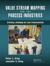 Value Stream Mapping for the Process Industries