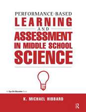 Performance-Based Learning & Assessment in Middle School Science