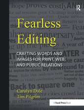 Fearless Editing:: Crafting Words and Images for Print, Web, and Public Relations