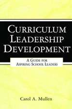 Curriculum Leadership Development: A Guide for Aspiring School Leaders