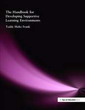 Handbook for Developing Supportive Learning Environments, The