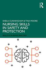 Nursing Skills in Safety and Protection