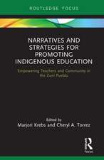 Narratives and Strategies for Promoting Indigenous Education: Empowering Teachers and Community in the Zuni Pueblo