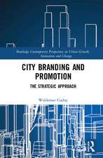 City Branding and Promotion: The Strategic Approach