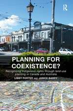 Planning for Coexistence?: Recognizing Indigenous rights through land-use planning in Canada and Australia