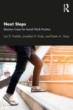 Next Steps: Decision Cases for Social Work Practice