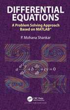 Differential Equations: A Problem Solving Approach Based on MATLAB