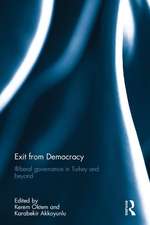 Exit from Democracy: Illiberal Governance in Turkey and Beyond