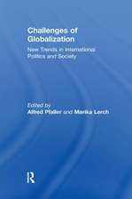 Challenges of Globalization: New Trends in International Politics and Society