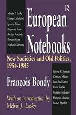 European Notebooks: New Societies and Old Politics, 1954-1985