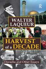 Harvest of a Decade: Disraelia and Other Essays