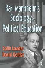 Karl Mannheim's Sociology as Political Education