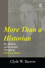 More than a Historian: The Political and Economic Thought of Charles A.Beard