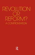 Revolution or Reform?: A Confrontation