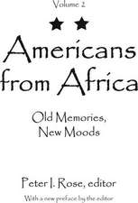 Americans from Africa: Old Memories, New Moods