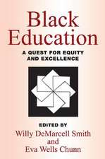 Black Education: A Quest for Equity and Excellence