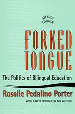 Forked Tongue: The Politics of Bilingual Education