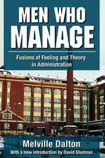 Men Who Manage: Fusions of Feeling and Theory in Administration