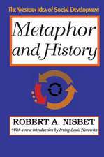 Metaphor and History: The Western Idea of Social Development