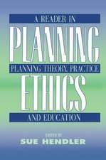 Planning Ethics: A Reader in Planning Theory, Practice and Education