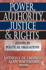 Power, Authority, Justice, and Rights: Studies in Political Obligations